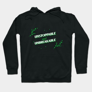 Unstoppable and Unbreakable Self Empowerment Hoodie